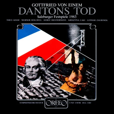 EINEM, G. von: Dantons Tod [Opera] (T. Adam, Hollweg, Gahmlich, ORF Chorus and Symphony, Zagrosek) 专辑 Lothar Zagrosek/Walter Raffeiner/Cologne West German Radio Orchestra/Doris Bierett/Cologne Radio Orchestra