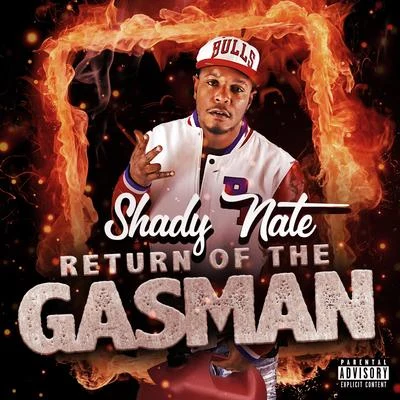 Return of the Gasman 專輯 Shady Nate/HD