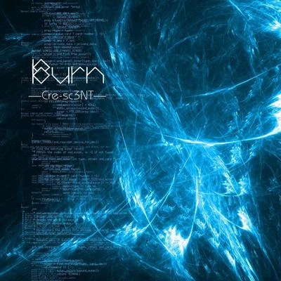 Chaos origin：Burn 專輯 Cre-sc3NT