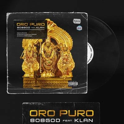 Oro Puro (feat. Klan) 專輯 BLAIR/808GOD/Big Deiv