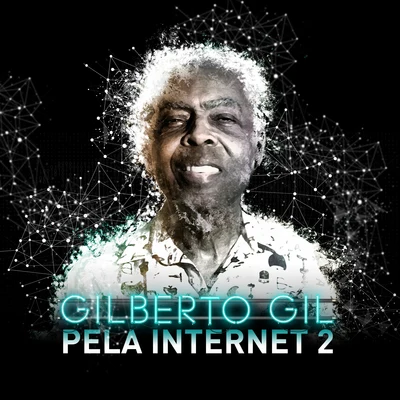 Gilberto Gil Pela Internet 2