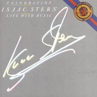 Celebration - Life With Music 專輯 Isaac Stern