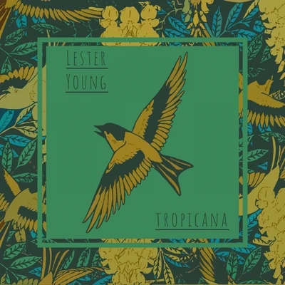 Lester YoungBasie Tropicana