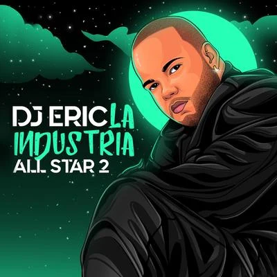 Dj Eric la Industria All Star 2 專輯 Cristian (李浩宇)/DJ Eric