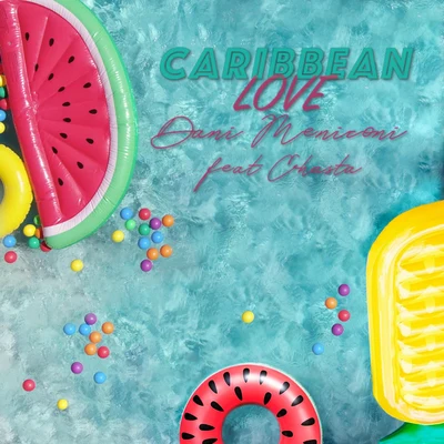 Caribbean Love 專輯 Dani Meniconi/Basti Mercy