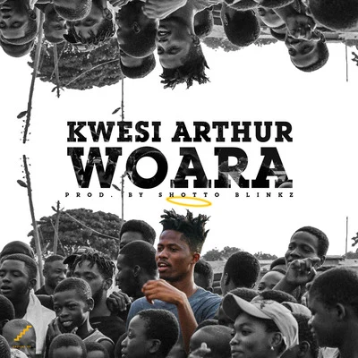 Woara 专辑 Kwesi Arthur