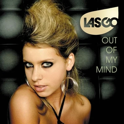 Out of My Mind 专辑 Lasgo