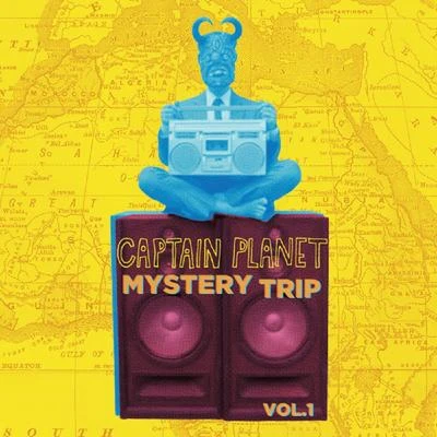 Mystery Trip, Vol. 1 專輯 Captain Planet/El Dusty/Tittsworth/KES/Deejay Theory