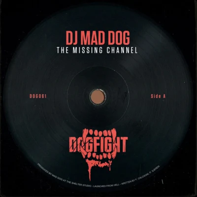 The Missing Channel 专辑 Dj Mad Dog