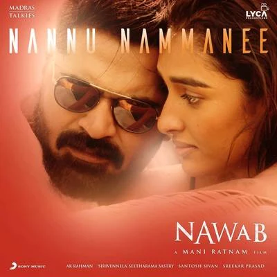 Nannu Nammanee (From "Nawab") 專輯 Gangai Amaren/Shakthisree Gopalan/STR/G.V. Prakash Kumar/Premgi Amaren