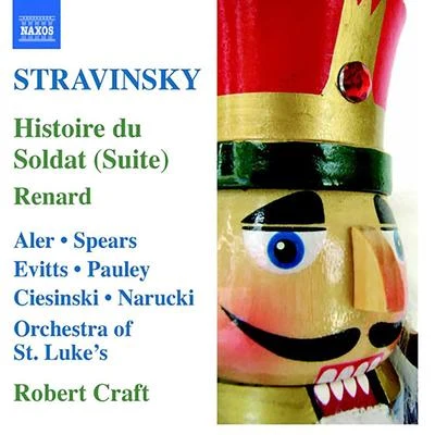 STRAVINSKY, I.: Histoire du Soldat SuiteRenard (Craft) (Stravinsky, Vol. 7) 專輯 Robert Craft