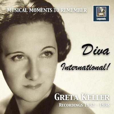 MUSICAL MOMENTS TO REMEMBER - Gretta Keller: Recordings from 1932 to 1938 专辑 Georg Haentzschel/Greta Keller