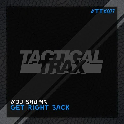 Get Right Back 專輯 DJ Shu-馬