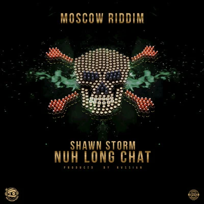 JazzwadShawn Storm Nuh Long (Produced by Rvssian)