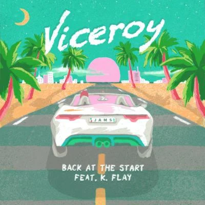 Viceroy Back at the Start (feat. K. Flay)