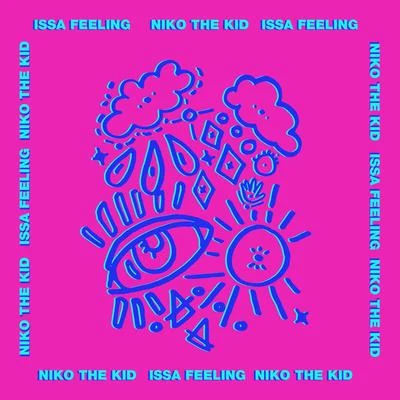 Issa Feeling (Radio Edit) 專輯 Niko The Kid/Bipolar Sunshine