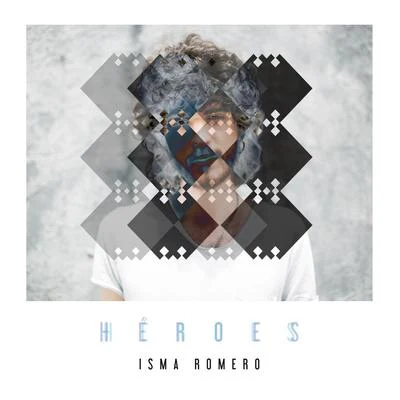 Héroes 专辑 Isma Romero/David Otero