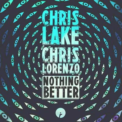 Nothing Better 專輯 Chris Lorenzo