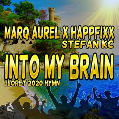 Into My Brain (Lloret 2020 Hymn) 專輯 Marq Aurel/VirtualStylerz