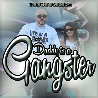 Daddy Is a Gangster (feat. Lil Casper K) - Single 專輯 Casper Capone/HEX/Eclipz