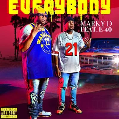 Everybody (feat. E-40) 專輯 Blaq Tuxedo/Marky D