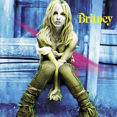 Britney (Deluxe Version) 专辑 Britney Spears