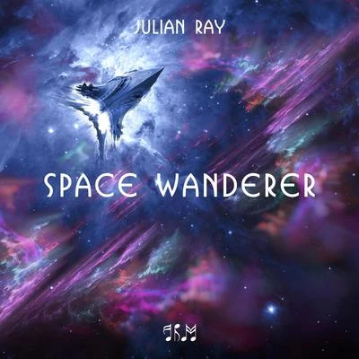 Julian Ray Space Wanderer