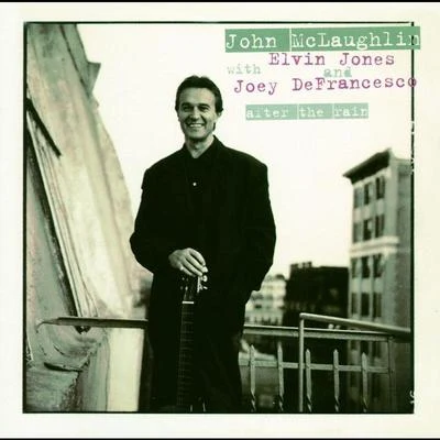 After The Rain 專輯 John McLaughlin