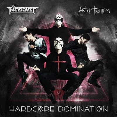 Hardcore Domination 專輯 The Melodyst/Mc Tha Watcher