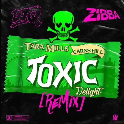 Carns HillBlade BrownNana Dams Toxic Delight (DJ Q & Zibba Remix)