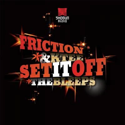 Set It OffThe Bleeps 專輯 Friction/My Nu Leng