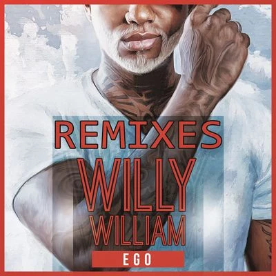 Ego (Remixes) 專輯 Willy William