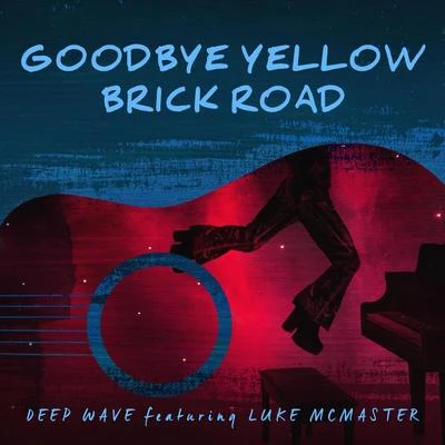 Goodbye Yellow Brick Road 專輯 Luke McMaster