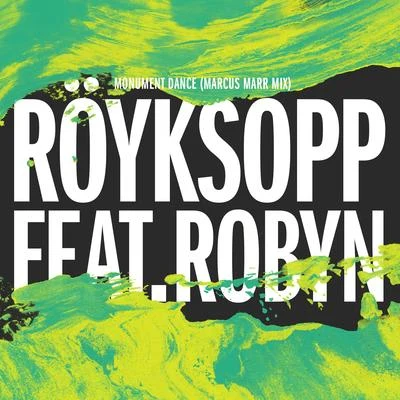 Monument Dance (Marcus Marr Mix) 專輯 Röyksopp