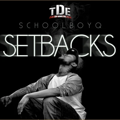 Setbacks (Special Edition) 專輯 ScHoolboy Q