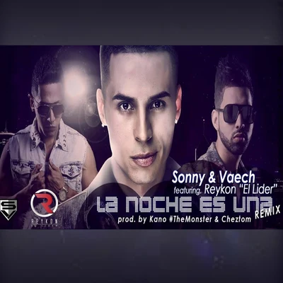 La Noche Es Una (Remix) 专辑 Reykon