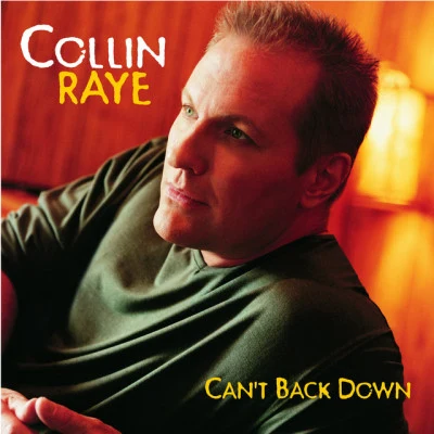 Collin Raye Cant Back Down