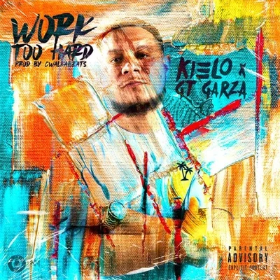 Work Too Hard (feat. GT Garza) 專輯 GT Garza