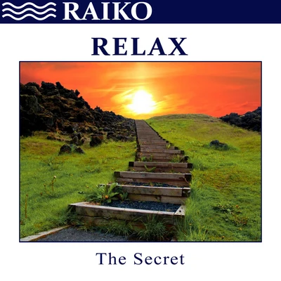 Relax: The Secret - Single 專輯 Raiko