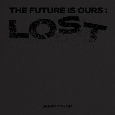 THE FUTURE IS OURS: LOST 專輯 AB6IX