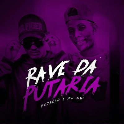 Rave da Putaria 專輯 Mc Kitinho/Mc Lustosa/Mc 7 Belo