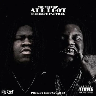 All I Got (Remix) 專輯 King Cydal/Young Chop