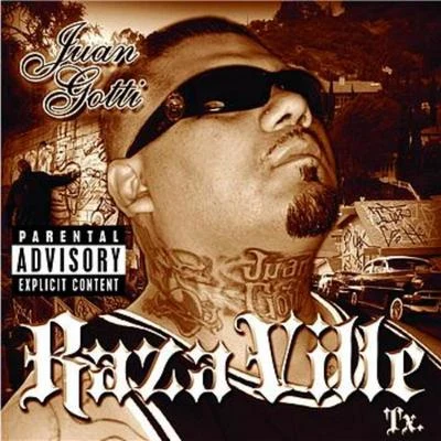 Raza Ville 专辑 Juan Gotti/Mr Raskal