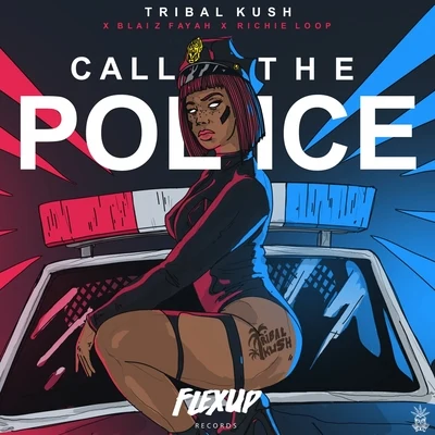 Call the Police 專輯 Tribal Kush/Papi Mikey Dinero