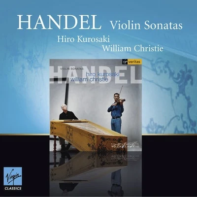 Handel : Violin Sonatas 专辑 William Christie