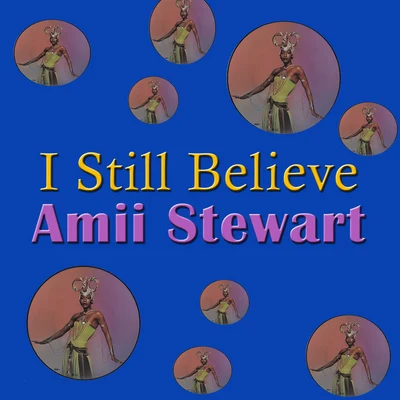 I Still Believe 專輯 Amii Stewart