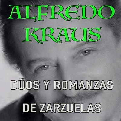 Dúos y Romanzas de Zarzuelas 專輯 Alfredo Kraus