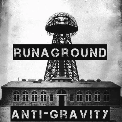 Anti-Gravity 專輯 RUNAGROUND