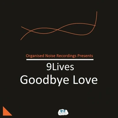 9Lives Goodbye Love