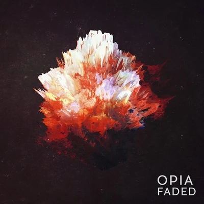 Faded 專輯 Opia/filous